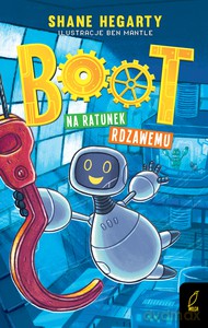Boot (Tom 2) Na ratunek rdzawemu - Shane Hegarty [KOMIKS]