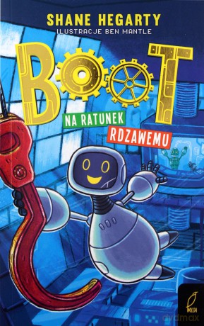 Boot (Tom 2) Na ratunek rdzawemu - Shane Hegarty [KOMIKS]