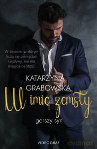 Gorszy syn (Tom 1) W imię zemsty - Katarzyna Grabowska [KSIĄŻKA]