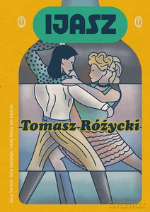 Ijasz - Tomasz Różycki [KSIĄŻKA]