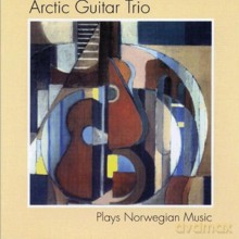 Arctic Guitar Trio: Plays Norwegian Music [CD]