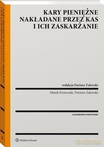 Kary pieniężne nakładane przez organy KAS i ich zaskarżanie - Marek Krawczak [KSIĄŻKA]