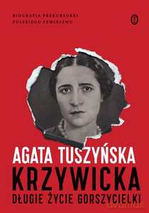 Krzywicka. Długie życie gorszycielki - Agata Tuszyńska [KSIĄŻKA]