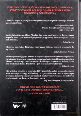 Niezłomny. Józef Piłsudski. Odrodzona Polska i walka o Europę Wschodnią - Peter Hetherington [KSIĄŻKA]