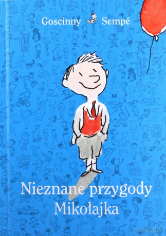 Nieznane przygody Mikołajka - René Goscinny, Jean-Jacques Sempé [KSIĄŻKA]