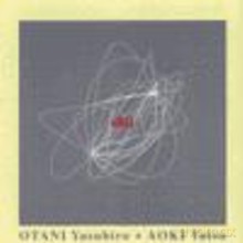Otani Yasuhiro, Tatsu Aoki: Dial [CD]