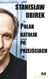 Polak-katolik po przejściach - Stanisław Obirek [KSIĄŻKA]
