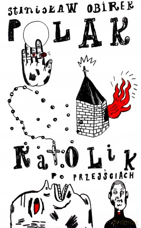 Polak-katolik po przejściach - Stanisław Obirek [KSIĄŻKA]