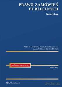 Prawo zamówień publicznych. Komentarz [KSIĄŻKA]