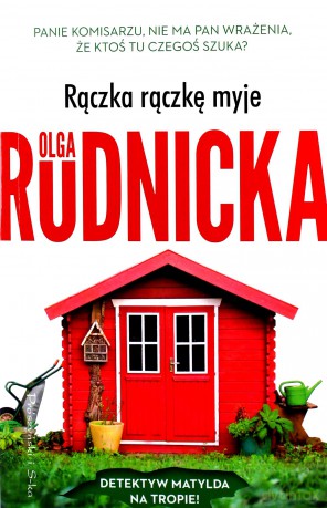 Rączka rączkę myje - Olga Rudnicka [KSIĄŻKA]