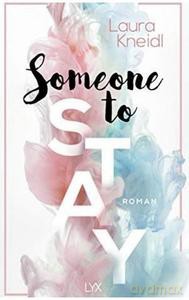 Someone to stay - Laura Kneidl [KSIĄŻKA]