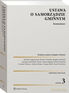 Ustawa o samorządzie gminnym Komentarz w.3/21 - Bogdan Dolnicki [KSIĄŻKA]