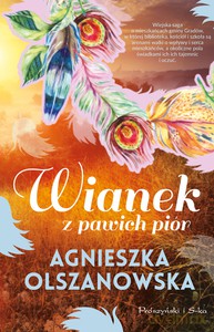 Wianek z pawich piór - Agnieszka Olszanowska [KSIĄŻKA]