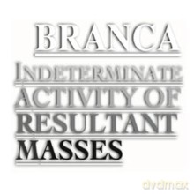 Glen Branca: Indeterminate Activity of Resultant Masses [CD]