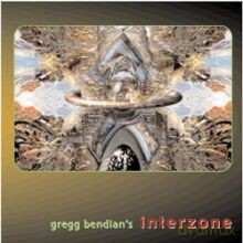 Gregg Bendian: Gregg Bendian's Interzone [CD]