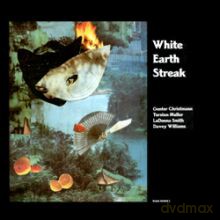 Gunter Christman, Torsten Muller, LaDonna Smith, Davey Williams: White Earth Streak [CD]
