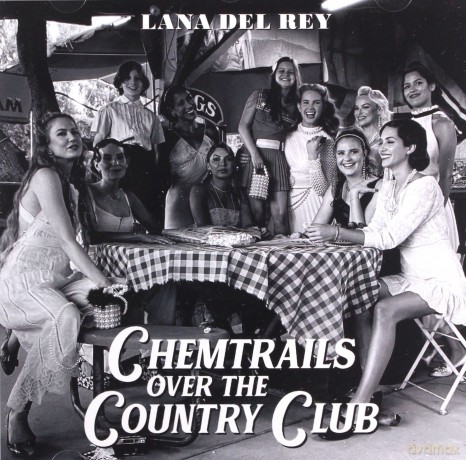 Lana Del Rey: Chemtrails Over The Country Club [CD]