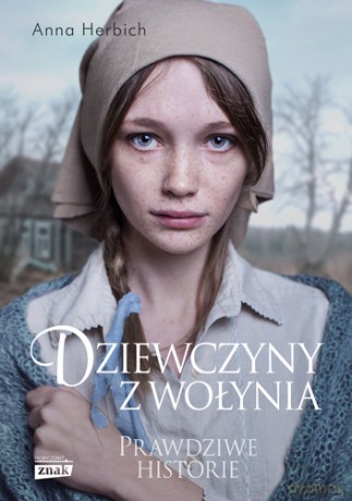 Dziewczyny z Wołynia (pocket) - Anna Herbich [KSIĄŻKA]