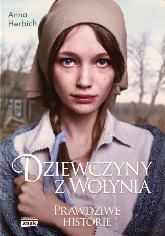 Dziewczyny z Wołynia (pocket) - Anna Herbich [KSIĄŻKA]