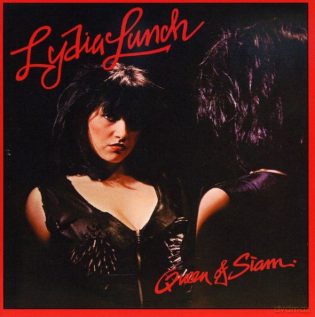 Lydia Lunch: Queen Of Siam Deluxe Reissue [CD]