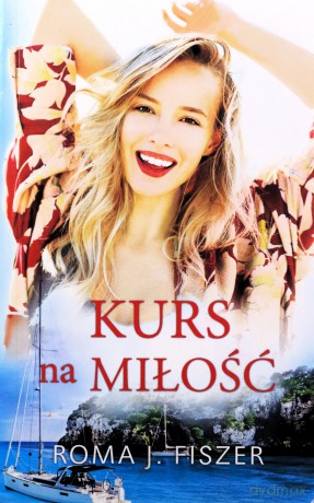 Kurs na miłość (pocket) - Roma J. Fiszer [KSIĄŻKA]