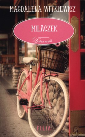 Milaczek (pocket) - Magdalena Witkiewicz [KSIĄŻKA]
