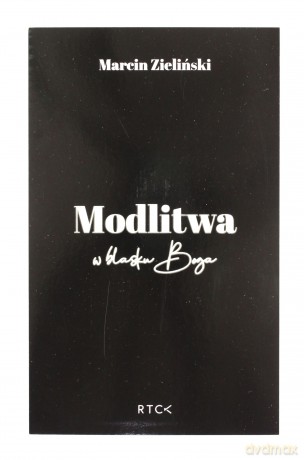 Modlitwa. W blasku Boga. - Marcin Zieliński [KSIĄŻKA]