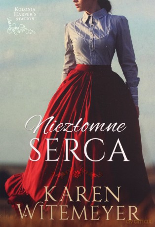 Niezłomne serca - Karen Witemeyer [KSIĄŻKA]