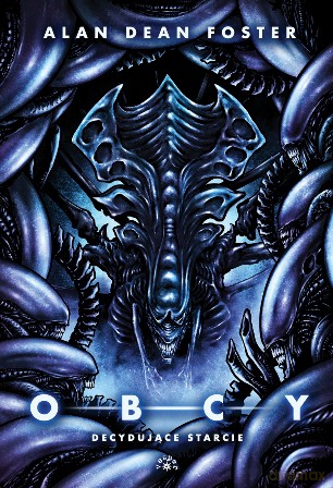 Obcy 2 Decydujące starcie - Alan Dean Foster [KSIĄŻKA]