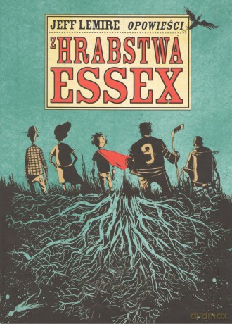 Opowieści z hrabstwa Essex - Jeff Lemire [KOMIKS]