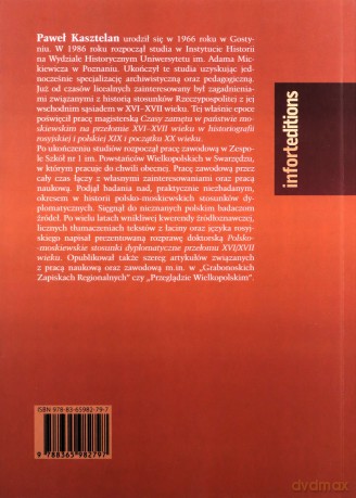 Polsko-moskiewskie stosunki dyplomatyczne przełomu XVI/XVII wieku - Paweł Kasztelan [KSIĄŻKA]