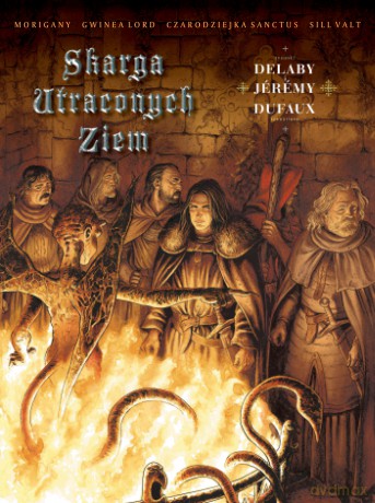 Rycerze łaski. Skarga Utraconych Ziem - Jean Dufaux, Phillippe Delaby [KOMIKS]