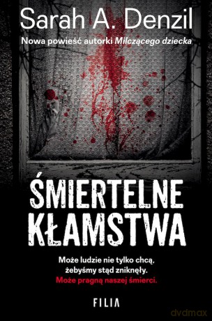 Śmiertelne kłamstwa (pocket) - Sarah A. Denzil [KSIĄŻKA]