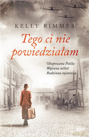 Tego ci nie powiedziałam (pocket) - Rimmer Kelly [KSIĄŻKA]