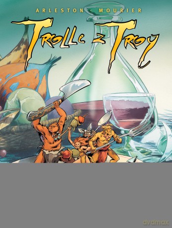 Trolle z Troy (Tom 4) - Christophe Arleston, Jean-Louis Mourier [KOMIKS]
