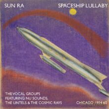 Sun Ra: Spaceship Lullaby [CD]