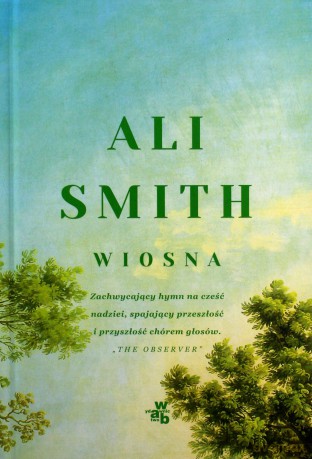 Wiosna. Pory roku (Tom 3) - Ali Smith [KSIĄŻKA]