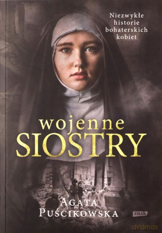 Wojenne siostry (pocket) - Agata Puścikowska [KSIĄŻKA]