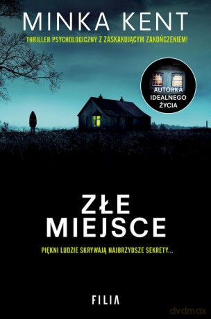 Złe miejsce (pocket) - Minka Kent [KSIĄŻKA]