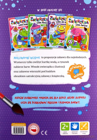 Zwierzęta lubią się bawić. Malowanka wodna. Koloruję wodą! - Anna Podgórska [KSIĄŻKA]