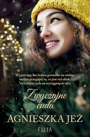 Zwyczajne cuda (pocket) - Agnieszka Jeż [KSIĄŻKA]