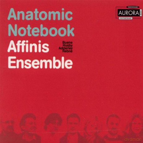 Affinis Ensemble: Anatomic Notebook [CD]
