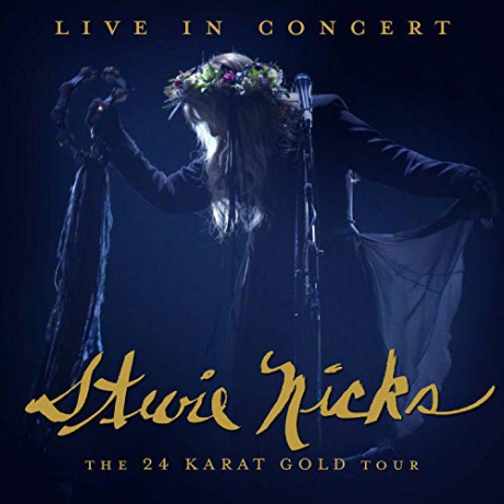 Stevie Nicks: Live In Concert: The 24 Karat Gold Tour [Blu-Ray]