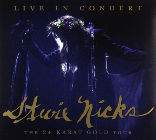 Stevie Nicks: Live In Concert: The 24 Karat Gold Tour [Blu-Ray]