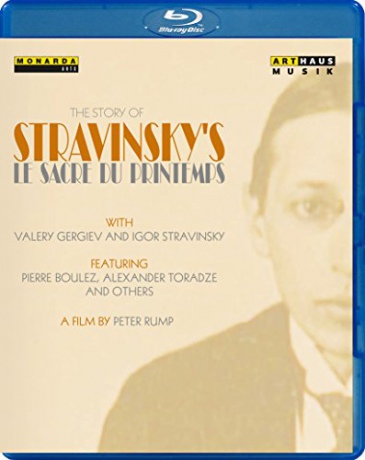 Stravinsky: The Story of Stravinsky's Le Sacre Du Printemps [Blu-Ray]