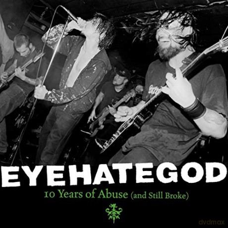 Eyehategod: Ten Years Of Abuse (And Still Broke) [2xWinyl]