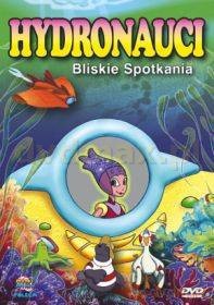 Hydronauci - Bliskie spotkania [DVD]