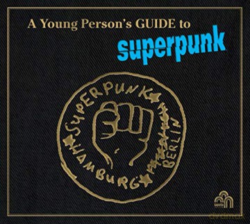 Superpunk: A Young Person's Guide To Superpunk [2xWinyl]
