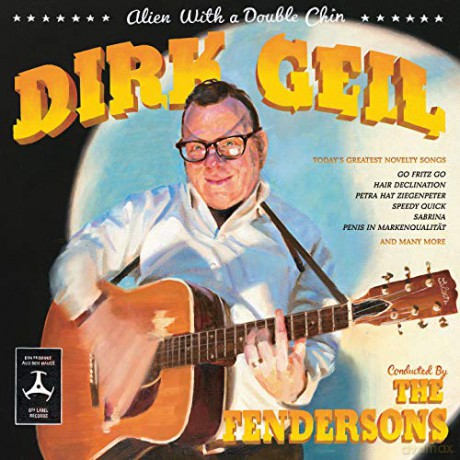 Dirk Geil: Alien With A Double-Chin [Winyl]