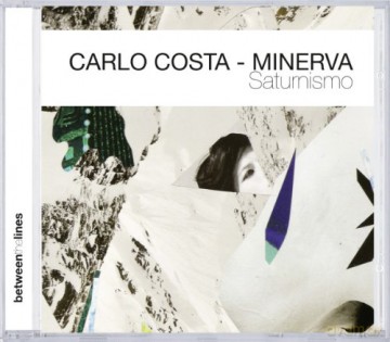 Carlo Costa - Minerva: Saturnismo [CD]